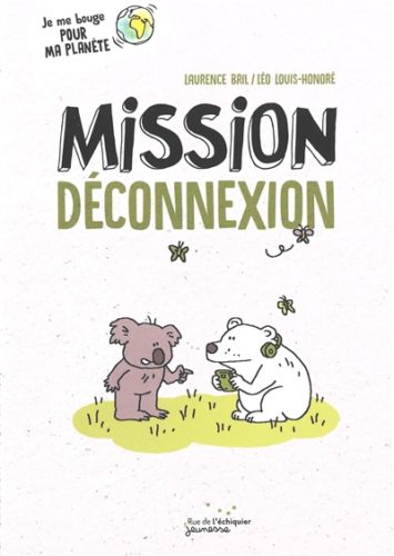 mission deconnexion