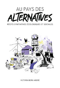 Au pays des alternatives