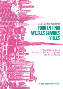 Pour en finir avec les grandes villes