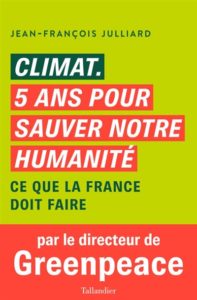 Climat, 5 ans pour sauver notre humanité - ce que la France doit faire