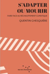 S'adapter ou mourir, Rue de l'échiquier
